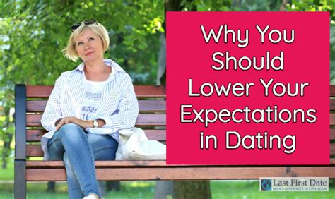 lower expectations dating